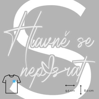 Nažehlovačka hlavně se neposrat / bílá S